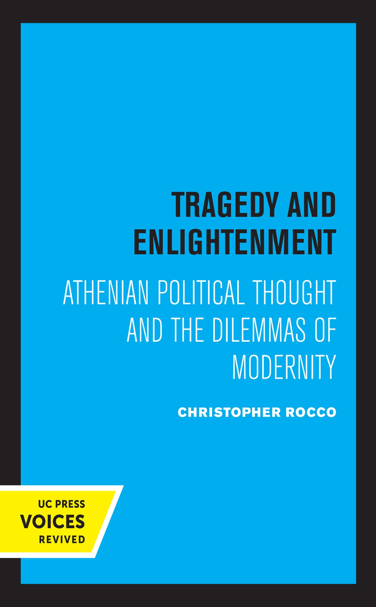 Cover image for Tragedy and Enlightenment ISBN 9780520331365